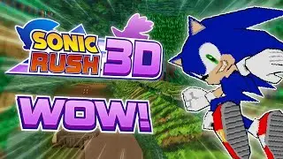Sonic Rush In.. 3D?  -  Sonic Fangame SAGE 2024