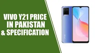 Vivo y21 price in pakistan | Exploring the Features and Performance of the Vivo Y21