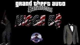 GTA-SA #3 - NIGGA 5$ ᴴᴰ