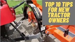 10 Tips for New Tractor Owners