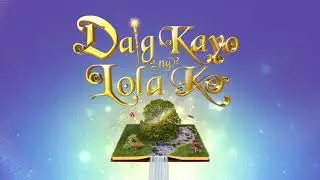 Daig Kayo Ng Lola Ko | Title Card Animation (2022)