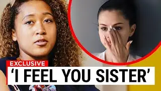 Naomi Osaka's VIEW On Selena Gomez's Health Struggles..