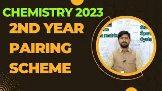2nd Year Chemistry pairing scheme 2023 Updated 2023 Final