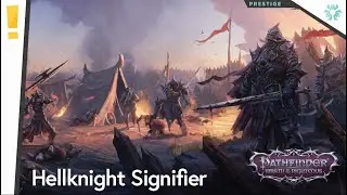 Pathfinder Wrath Prestige Classes: Hellknight Signifier
