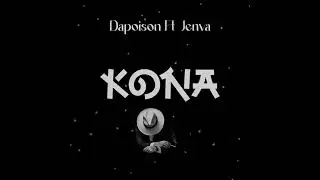 DaPoison ft Jenva - Kona (Official Music Audio)