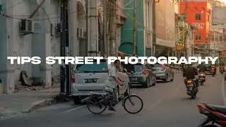 TIPS STREET PHOTOGRAPHY YANG PERLU KAMU KETAHUI - APA PERLU KOMPOSISI FOTO ?
