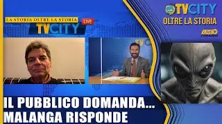 Il pubblico domanda... Malanga risponde