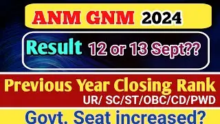 ANM GNM 2024 Result | GNM ANM Opening & Closing Rank  | Rank Vs College | GNM ANM 2024 Counselling