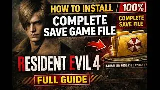 🔥 How To Install Complete Save Game File in Resident Evil 4 Remake (PC) | 100% Save File Guide MG77