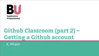 Github Classroom Part 2 – Creating a Github account
