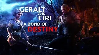 Geralt and Ciri: A Bond of Destiny