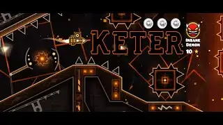 Keter by SincejastlrXD (ALL COINS) | Insane Demon