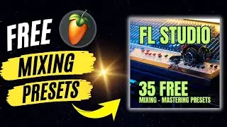 July Free FL Studio Mixing and Mastering Presets