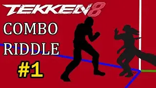 TEKKEN 8 | Combo Riddle #1