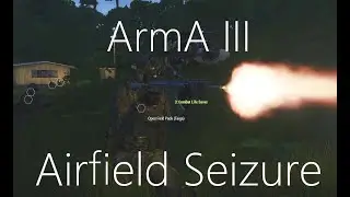 ArmA III:  -Spetsnaz airfield seizure mission-