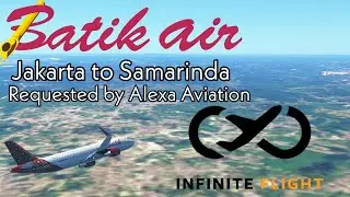 Infinite Flight Global Cinematic Timelapse Jakarta (CGK) to Samarinda (AAP) Batik Air