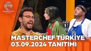 MasterChef Türkiye 03.09.2024 Tanıtımı 