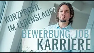 Deine Bewerbung: Kurzprofil im Lebenslauf?