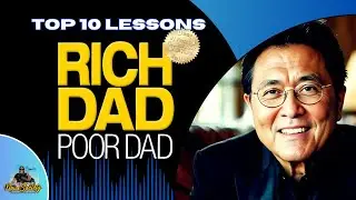 Top 10 Lessons From Rich Dad Poor Dad