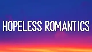 James TW - Hopeless Romantics (Lyrics)