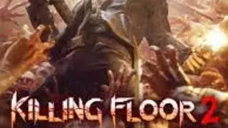 Killing Floor 2