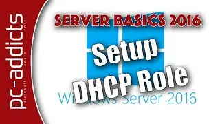 Setup DHCP Role - Server Basics 2016 #06