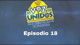 La Voz de Unidos - Episodio 18