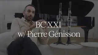 The BCXXI A Clarinet featuring Pierre Génisson | Buffet Crampon