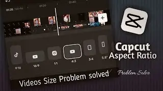 CapCut Mein Video Size Aur Aspect Ratio Problem Kaise Solve Karein