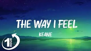 Keane - The Way I Feel (Lyrics) Mix Lyrics 2023