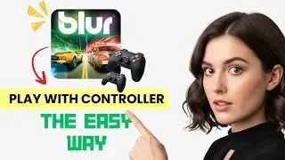 How to Play Blur With Joystick / Controller on PC! (Step-by-Step Setup)