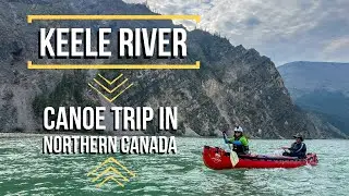 Keele River - Northern Canoe Journey | Mackenzie Mountains