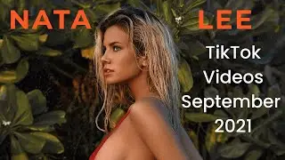 Nata Lee TikTok Videos September 2021 @natalee.007 natalee.007 natasha Natalya Krasavina