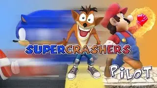 [Average Ace] SUPERCRASHERS: DA Pilot!!!: FT Sonic, Mario, and Crash