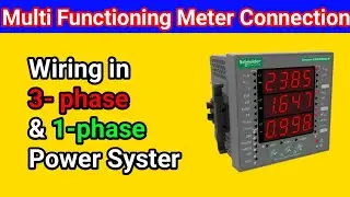 Mult Functional Meter Connection in 3- Phase & 1-Phase Power System