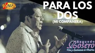 Segundo Rosero - Para Los Dos (Mi Compañera) / Rockola