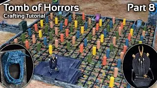 Building the Tomb of Horrors for Dungeons & Dragons - Part 8