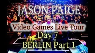 Jason Paige - Video Games Live Tour - Day Seven -  Berlin - Part 1