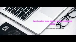 How to get backers/donors for any crowdfunding campaign.