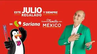 En Este Julio Regalado Siempre Esta En Soriana Somos Familia Con México Jingle Instrumental 2020