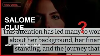 Salome Munoz Case: What The Investigation Revealed 🔍