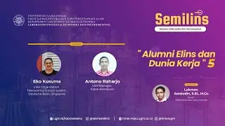 Semilins 2021 #5 - Seminar Elins Online - Alumni ELINS dan Dunia Kerja - seri 5