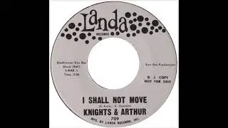 Knights & Arthur - I Shall Not Move - (1965) - A-Z Northern Soul