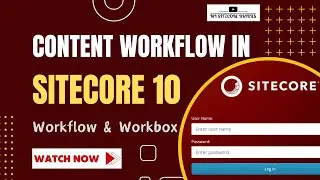18 -  An Introduction  to Sitecore Workflow | How do I use workflow in Sitecore?