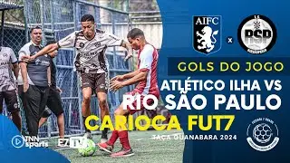 TAÇA GUANABARA 2024 - OITAVAS - RIO SÃO PAULO (RJ) X ATLÉTICO DA ILHA (RJ)