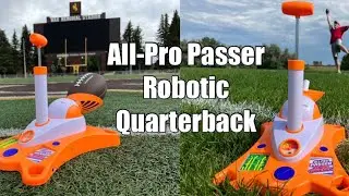 All-Pro Passer Robotic QuarterBack Review