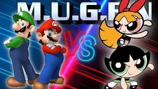 Super Better Luigi & Super Better Mario vs Blossom & Buttercup - Mugen Battle