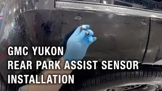 GMC Yukon Rear Park Assist Sensor Installation | Installation Spotlight