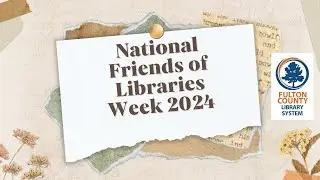 National Friends of the Library Week 2024