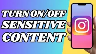 How To Turn On Off Sensitive Content Control On Instagram